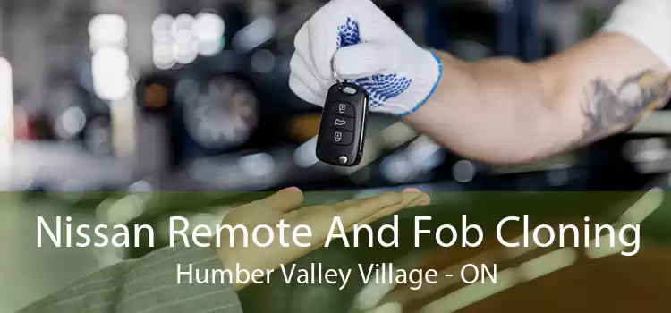 Nissan Remote And Fob Cloning Humber Valley Village - ON