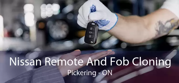 Nissan Remote And Fob Cloning Pickering - ON