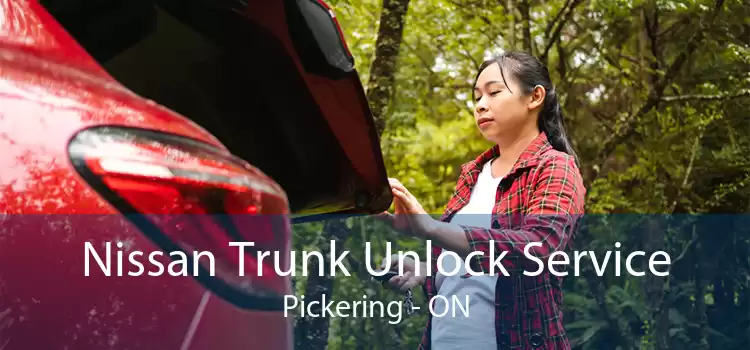 Nissan Trunk Unlock Service Pickering - ON