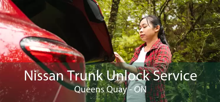 Nissan Trunk Unlock Service Queens Quay - ON