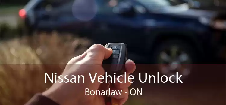 Nissan Vehicle Unlock Bonarlaw - ON