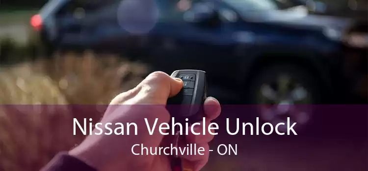 Nissan Vehicle Unlock Churchville - ON