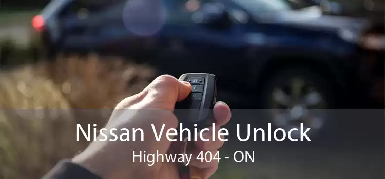 Nissan Vehicle Unlock Highway 404 - ON