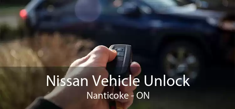 Nissan Vehicle Unlock Nanticoke - ON