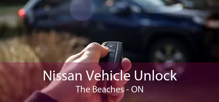 Nissan Vehicle Unlock The Beaches - ON