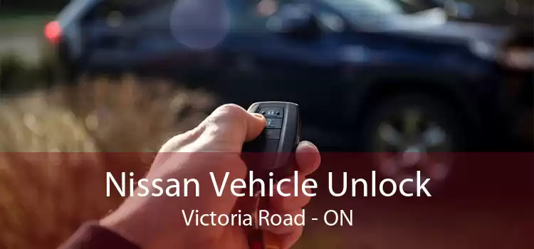 Nissan Vehicle Unlock Victoria Road - ON