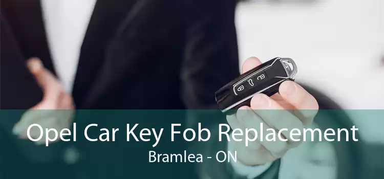 Opel Car Key Fob Replacement Bramlea - ON