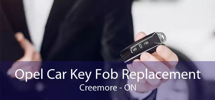 Opel Car Key Fob Replacement Creemore - ON