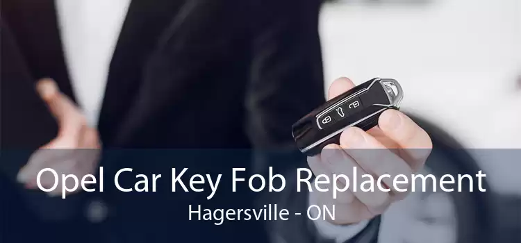 Opel Car Key Fob Replacement Hagersville - ON