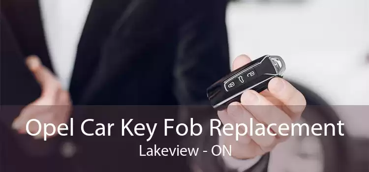 Opel Car Key Fob Replacement Lakeview - ON