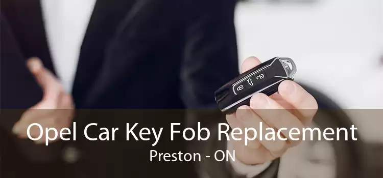 Opel Car Key Fob Replacement Preston - ON
