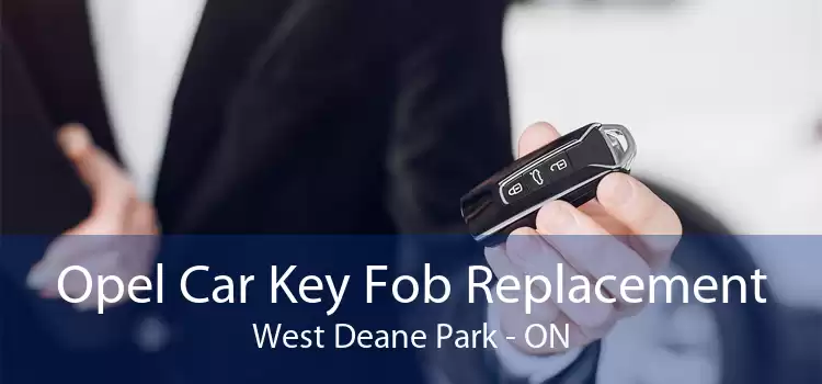 Opel Car Key Fob Replacement West Deane Park - ON