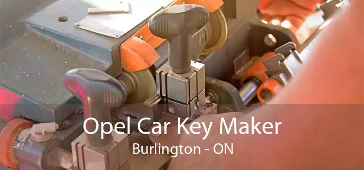Opel Car Key Maker Burlington - ON