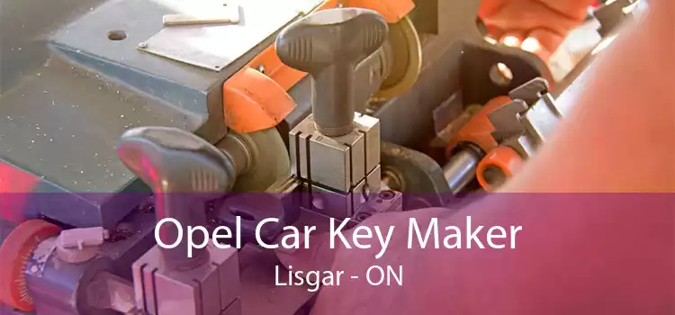 Opel Car Key Maker Lisgar - ON