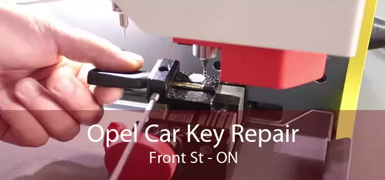 Opel Car Key Repair Front St - ON