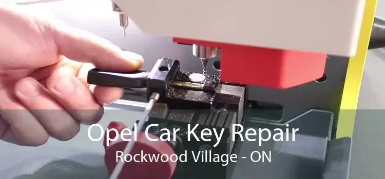 Opel Car Key Repair Rockwood Village - ON