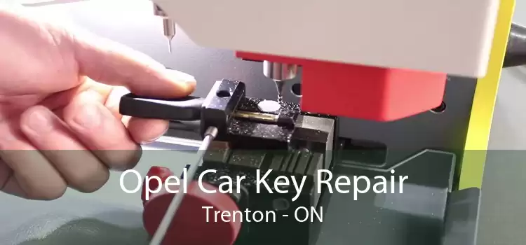 Opel Car Key Repair Trenton - ON