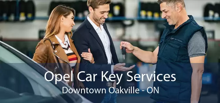 Opel Car Key Services Downtown Oakville - ON