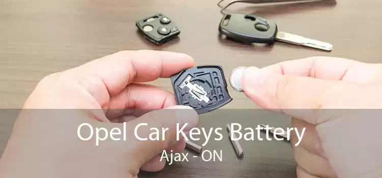 Opel Car Keys Battery Ajax - ON