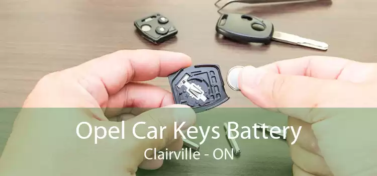 Opel Car Keys Battery Clairville - ON