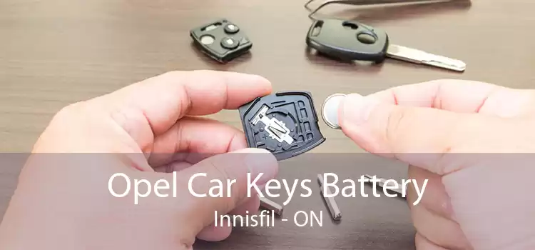 Opel Car Keys Battery Innisfil - ON