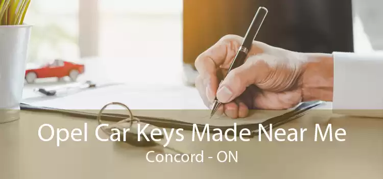 Opel Car Keys Made Near Me Concord - ON