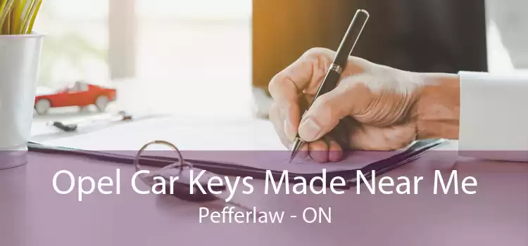Opel Car Keys Made Near Me Pefferlaw - ON
