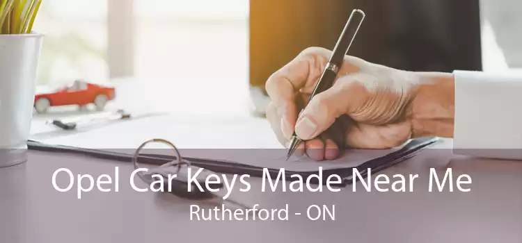 Opel Car Keys Made Near Me Rutherford - ON