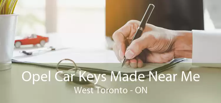 Opel Car Keys Made Near Me West Toronto - ON