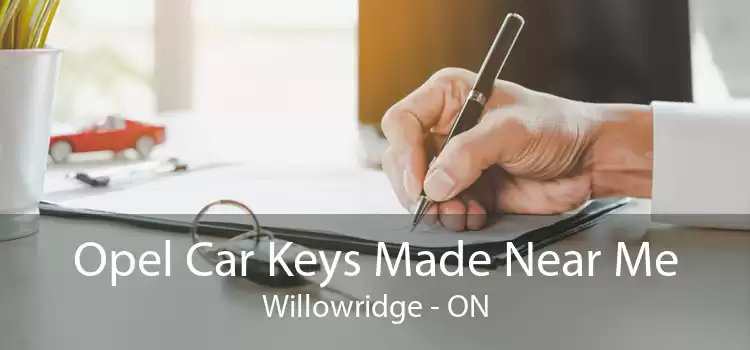 Opel Car Keys Made Near Me Willowridge - ON