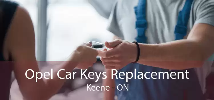 Opel Car Keys Replacement Keene - ON