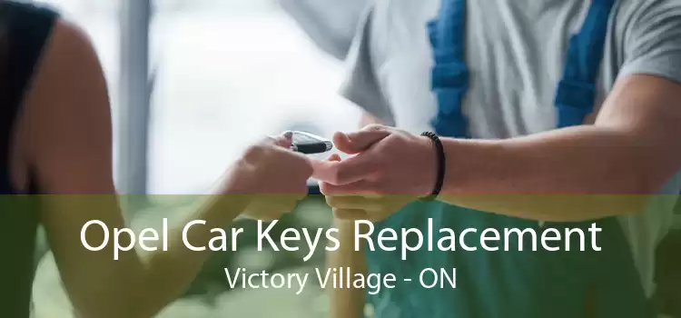 Opel Car Keys Replacement Victory Village - ON