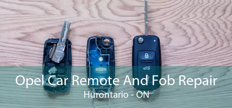 Opel Car Remote And Fob Repair Hurontario - ON