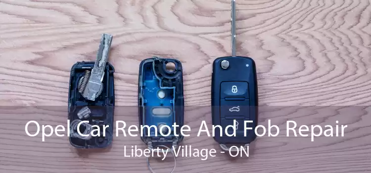 Opel Car Remote And Fob Repair Liberty Village - ON
