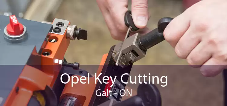 Opel Key Cutting Galt - ON