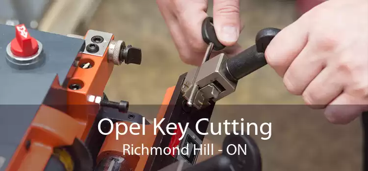 Opel Key Cutting Richmond Hill - ON