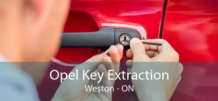 Opel Key Extraction Weston - ON