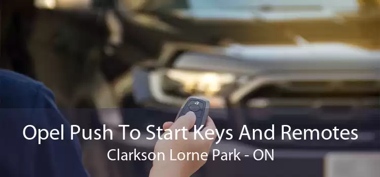 Opel Push To Start Keys And Remotes Clarkson Lorne Park - ON
