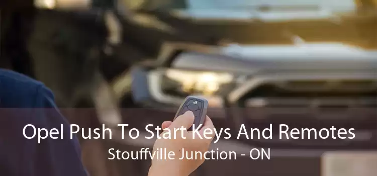 Opel Push To Start Keys And Remotes Stouffville Junction - ON