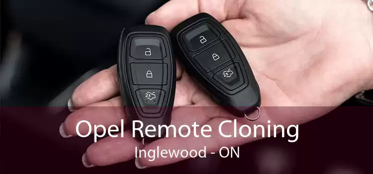 Opel Remote Cloning Inglewood - ON