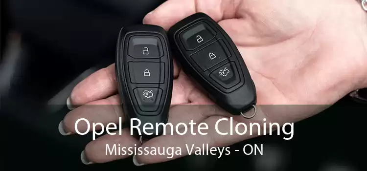 Opel Remote Cloning Mississauga Valleys - ON
