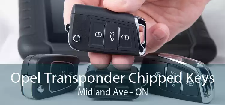 Opel Transponder Chipped Keys Midland Ave - ON