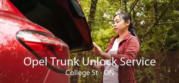 Opel Trunk Unlock Service College St - ON