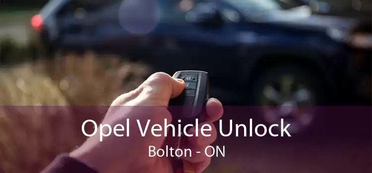Opel Vehicle Unlock Bolton - ON