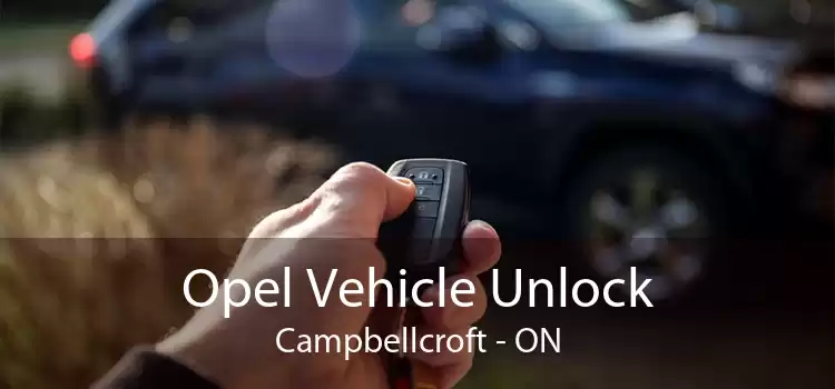 Opel Vehicle Unlock Campbellcroft - ON