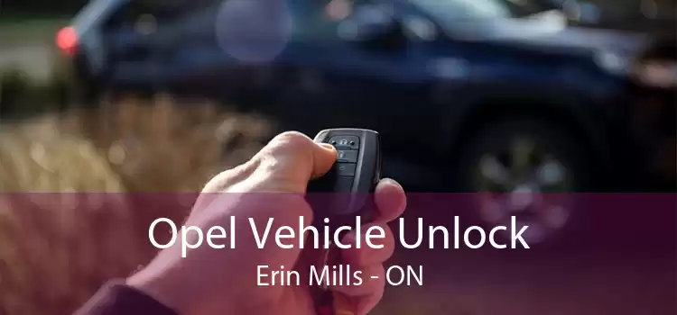 Opel Vehicle Unlock Erin Mills - ON