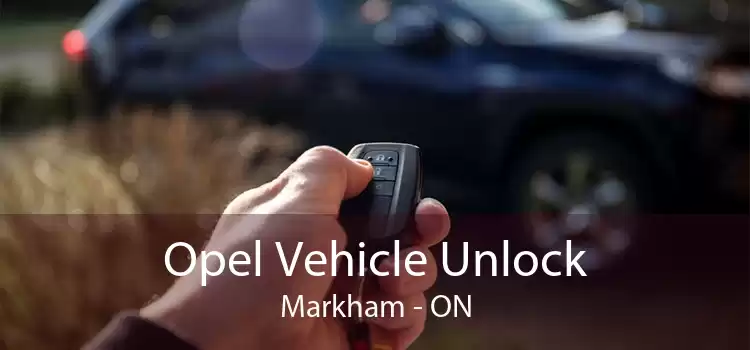 Opel Vehicle Unlock Markham - ON
