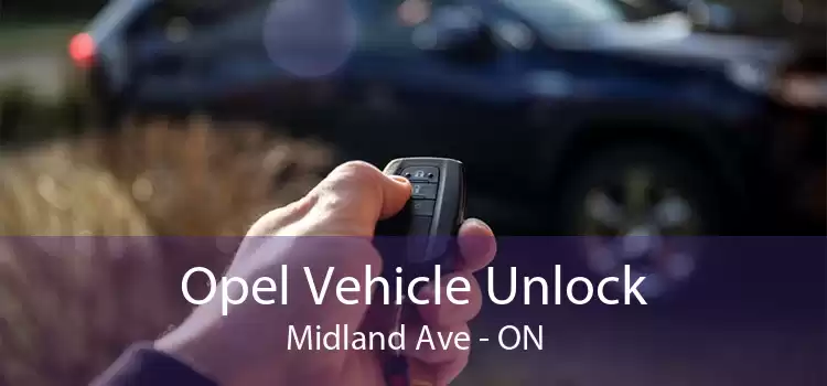 Opel Vehicle Unlock Midland Ave - ON