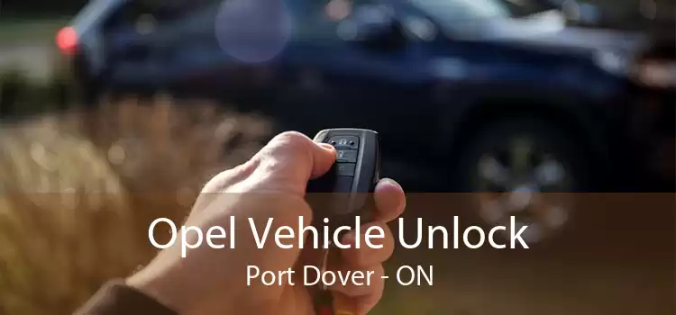Opel Vehicle Unlock Port Dover - ON