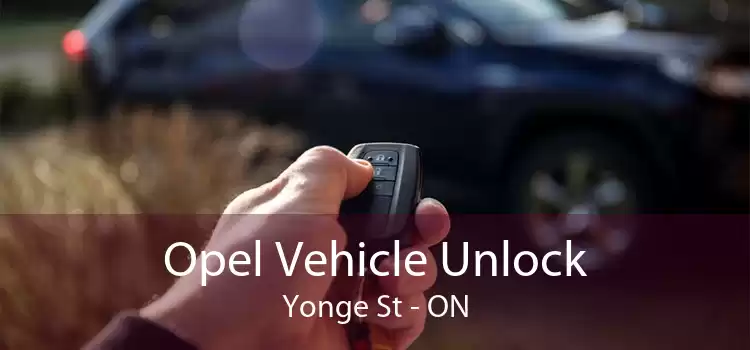 Opel Vehicle Unlock Yonge St - ON